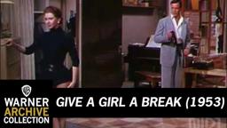 Give A Girl A Break (Original Theatrical Trailer)