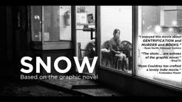SNOW — Based on the Graphic Novel (trailer)
