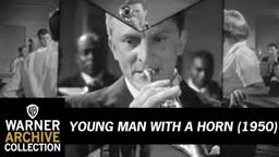 Young Man With a Horn  - Trailer