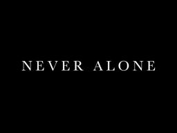 Never Alone Trailer