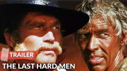 The Last Hard Men (1976) Trailer | Charlton Heston | James Coburn