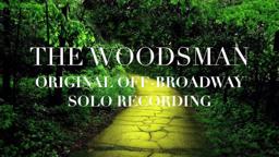 The Woodsman - Behind the Scenes of the Off-Broadway album with Edward W. Hardy (The Kalidah)