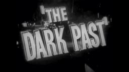 THE DARK PAST 1948 Original Theatrical Trailer
