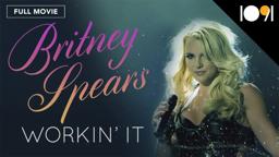 Britney Spears: Workin' It (FULL DOCUMENTARY)