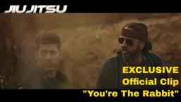 JIU JITSU l Official Exclusive Clip l "Your The Rabbit" l WATCH NOW in theaters and digital