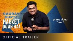 Gaurav Gupta - Market Down Hai | Official Trailer | New Stand Up Comedy | Amazon Funnies