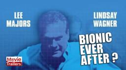 Bionic Ever After- the Six Million Dollar Man and the Bionic Woman   #CLASSIC TV