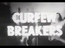 Curfew Breakers!