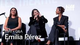 Intro + Q&A With Zoe Saldaña & Selena Gomez & Karla Sofía Gascón | TIFF 2024