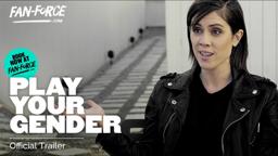 PLAY YOUR GENDER - OFFICIAL 2017 TRAILER - WOMEN IN MUSIC INDUSTRY DOCUMENTARY