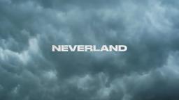 NEVERLAND - Official Trailer