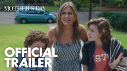 Mother's Day - Official Trailer 2