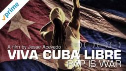 Viva Cuba Libre | Trailer | Available now