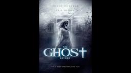 THE GHOST BEYOND official movie trailer