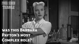 Barbara Payton Like You’ve Never Seen Her – The Role of Lena Explained