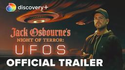 Jack Osbourne's Night of Terror: UFOs | Official Trailer | discovery+
