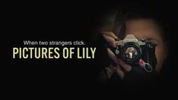 Pictures of Lily - Official Trailer