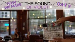 Day 9: How We Made The Sound of Violet
