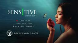 SENSITIVE AND IN LOVE world premiere