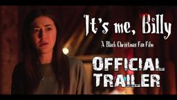 It's Me, Billy: A Black Christmas Fan Film | Official Trailer | (2021) HD