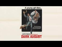Dark August Clip - The Opening