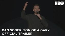 Dan Soder: Son of a Gary (2019) | Official Trailer | HBO