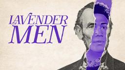 Lavender Men | Theatrical Trailer