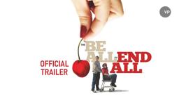 The Be All and End All - Official UK Trailer