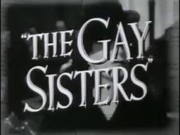 The Gay Sisters - Trailer