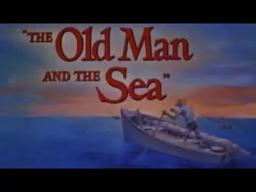 Old Man and the Sea, The - (Original Trailer)