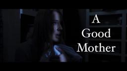 A Good Mother (2021 horror short film)