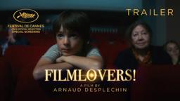 FILMLOVERS! directed by Arnaud Despechin - Official Trailer