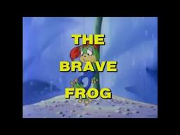 The Brave Frog Intro