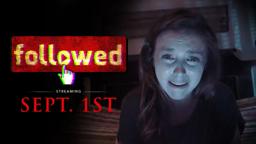 Official "Followed" Trailer - Now In Theaters