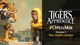 #OpenMik Mikros Animation - The Tiger's Apprentice | Episode 3/4