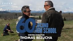 60 Second Film School | Let Him Go’s Thomas Bezucha | Episode 7