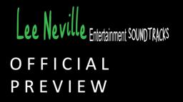 The Official Preview of... Lee Neville Entertainment Soundtracks