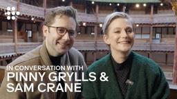 In Conversation with Pinny Grylls and Sam Crane