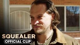 Official Clip - ‘Most People Call Me Squealer’