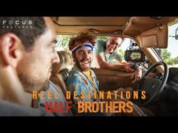 Reel Destinations | Half Brothers | Episode 8