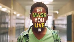 The Mask You Live In - Trailer