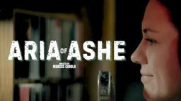 Aria of Ashe Teaser