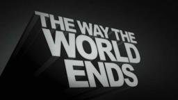 "The Way the World Ends" (TRAILER) - Directed by Matthew B. Wolff