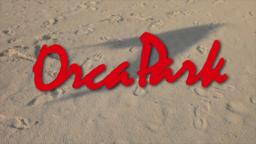 Orca Park - Official Trailer [2011]