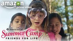 An American Girl Story: Summer Camp, Friends for Life (Official Trailer) | Amazon Kids