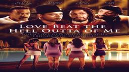 Love Beat The Hell Outta Me PG Trailer 1   Extended