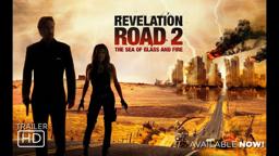 Revelation Road 2: The Sea of Glass and Fire - Official Trailer