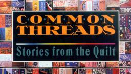 Common Threads: Stories From The Quilt | Full Documentary Movie