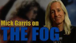 Mick Garris on THE FOG