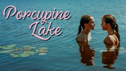 Porcupine Lake - Official Trailer